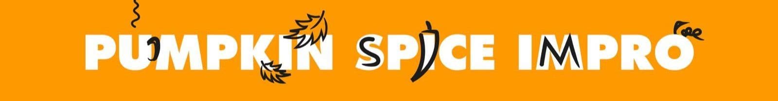 Affiche de Pumpkin Spice impro — le mégastage
